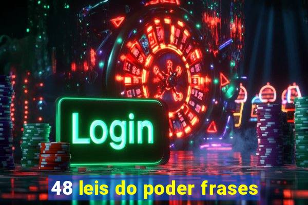 48 leis do poder frases
